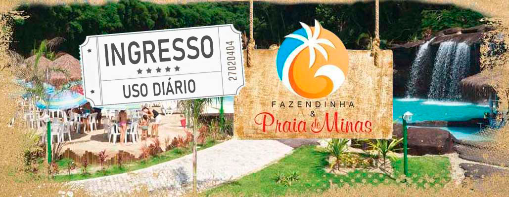 Day Use Fazendinha & Praia de Minas
